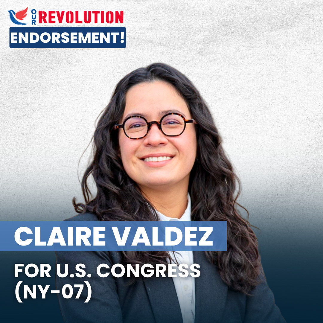 Our Revolution endorsement of Claire Valdez for U.S. Congress, New York District 7