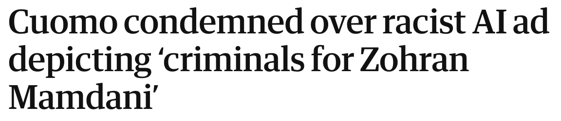 Headline: Cuomo condemned over racist AI ad depicting 'criminals for Zohran Mamdani'