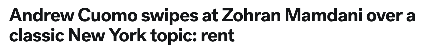 Headline: Andrew Cuomo swipes at Zohran Mamdani over a classic New York topic: rent