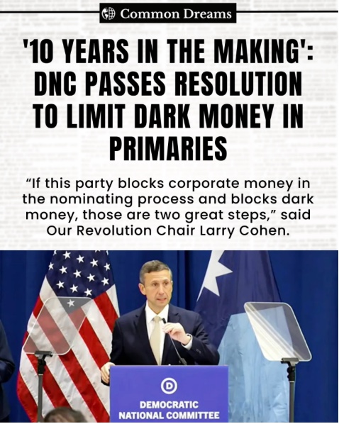 Headline: '10 years in the making': DNC passes resolution to limit dark money in primaries