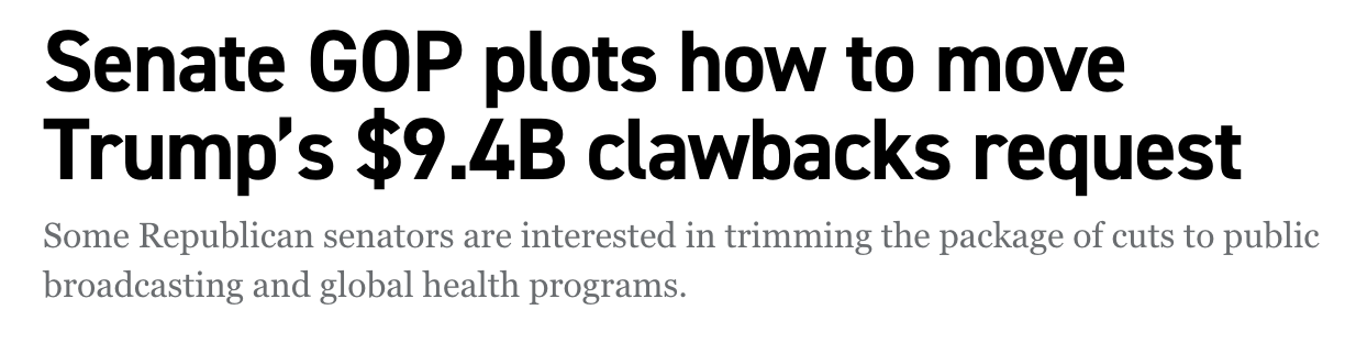Headline: Senate GOP plots how to move Trump's $9.4B clawbacks request