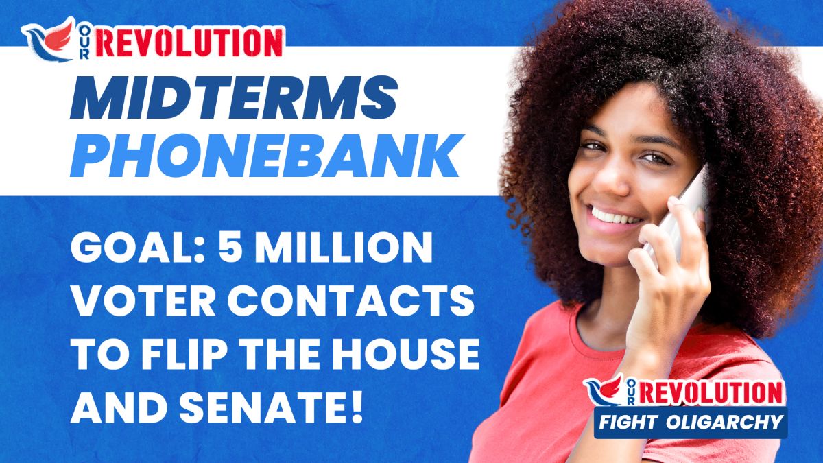 Graphic reads: MIDTERMS PHONEBANK. GOAL: 5 MILLION VOTER CONTACTS TO FLIP THE HOUSE AND SENATE! The Graphic shows a person holding a phone.