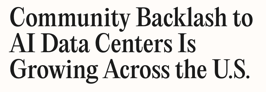 Headline: Community Backlash to AI Data Centers Is Growing Across the U.S.