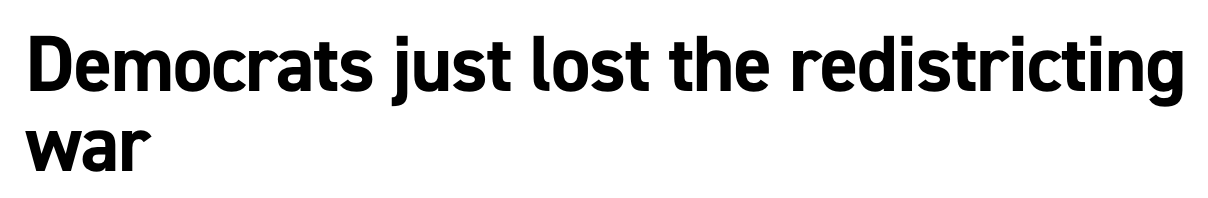 Headline: Democrats just lost the redistricting war