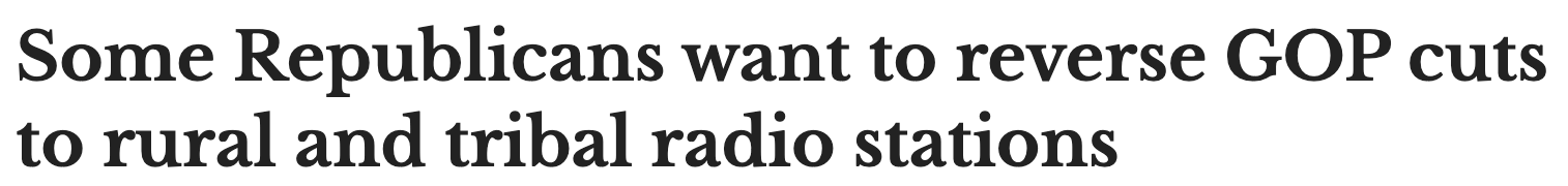 Headline: Some Republicans want to reverse GOP cuts to rural and tribal radio stations