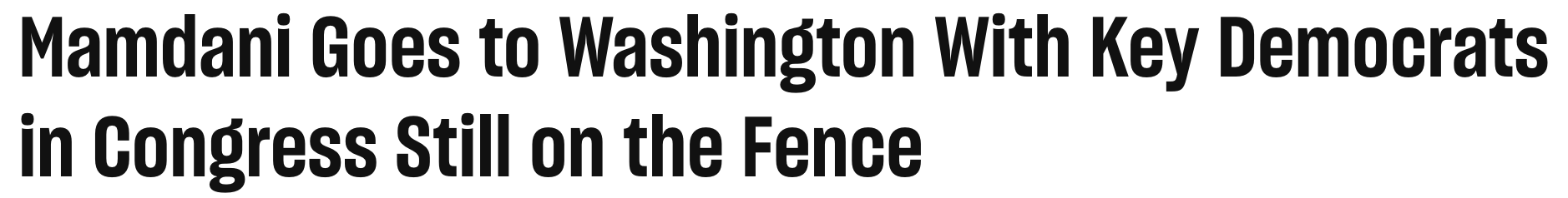 Headline: Mamdani goes to Washington with key Democrats in Congress still on the fence