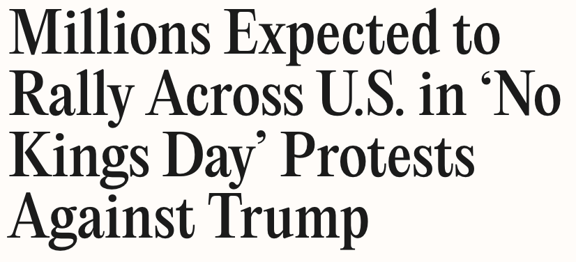 Headline: Millins expected to rally across U.S. in 'No Kings Day' protests against Trump