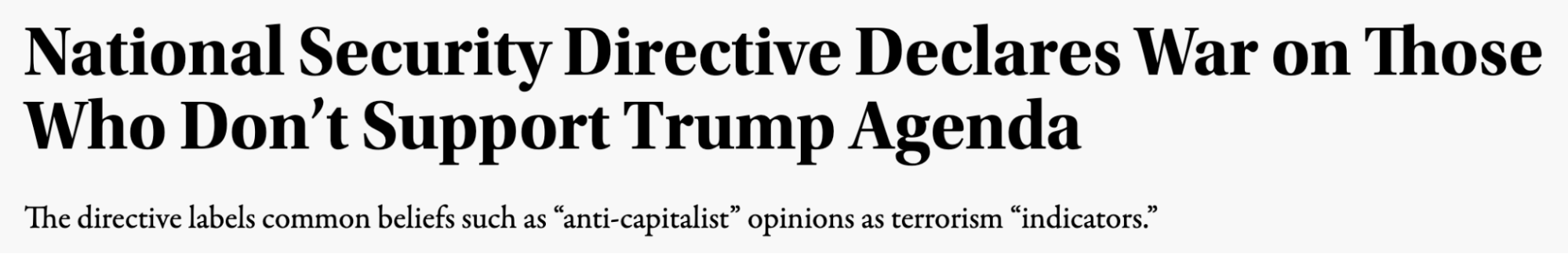 Headline: National Security Directive declares war on those who don't support Trump agenda