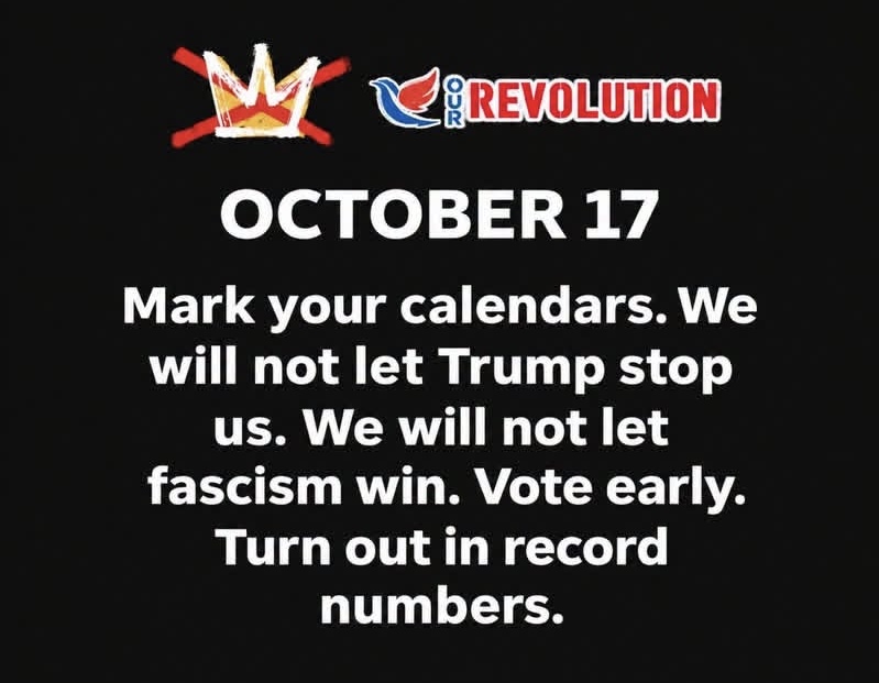 Graphic Reading: October 17. Mark your calendars. We will not let Trump stop us. We will not let fascism win. Vote early. Turn out in record numbers.