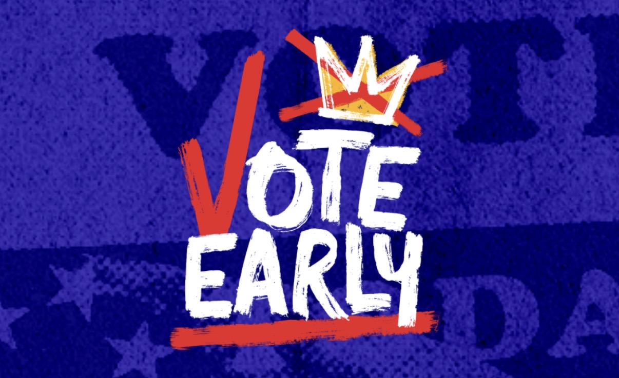 Graphic reading: Vote Early