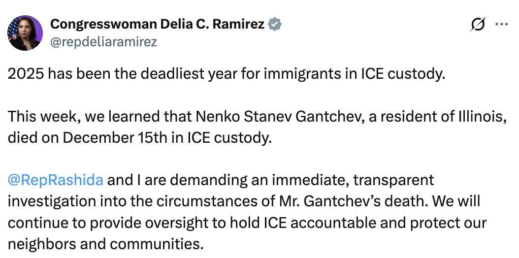 Rep. Ramirez on X calling for an investigation into Mr. Gantchev's death in ICE custody 