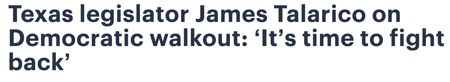 Headline: Texas legislator James Talarico on Democratic walkout: It's time to fight back