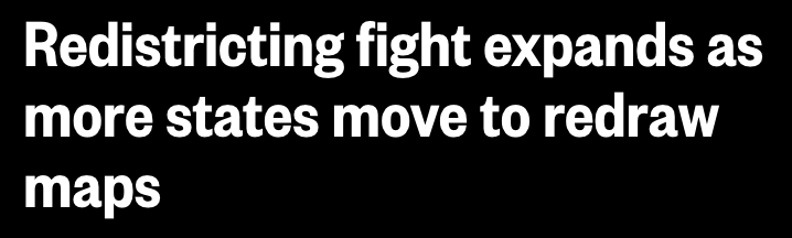 Headline: Redistricting fight expands as more states move to redraw maps
