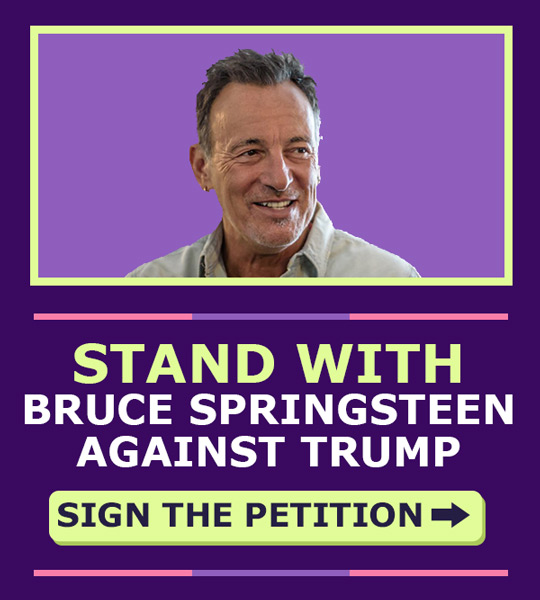 Stand with Bruce Springsteen against Trump