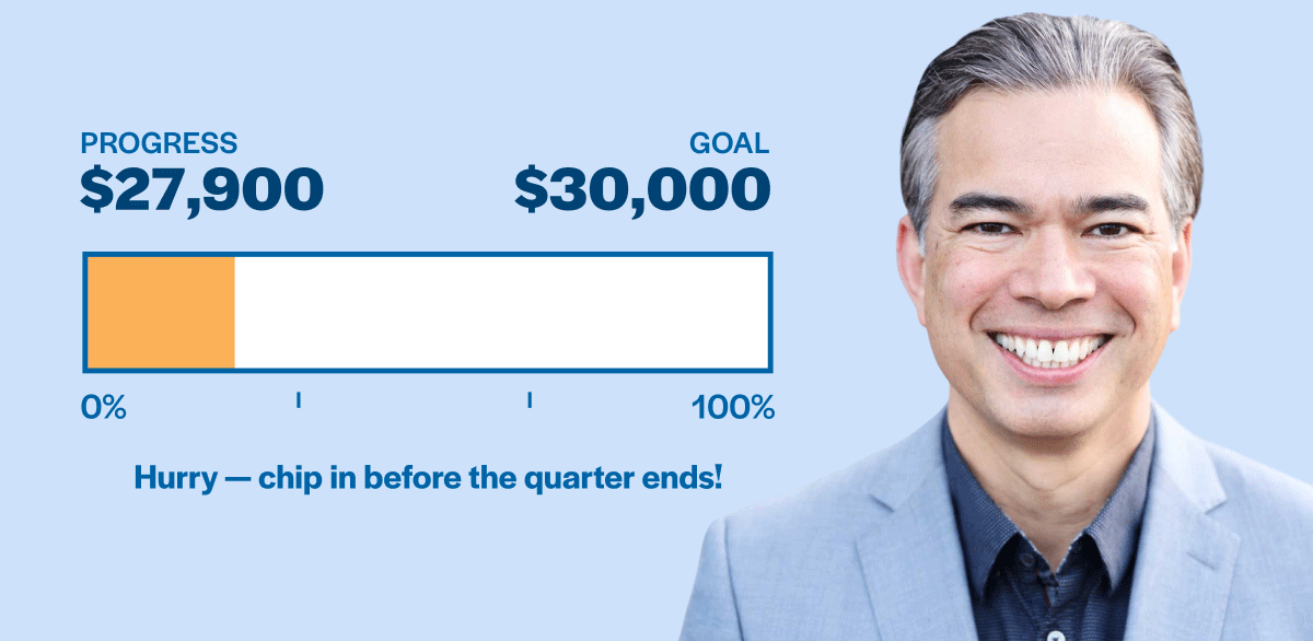 Rob Bonta goal thermometer graphic