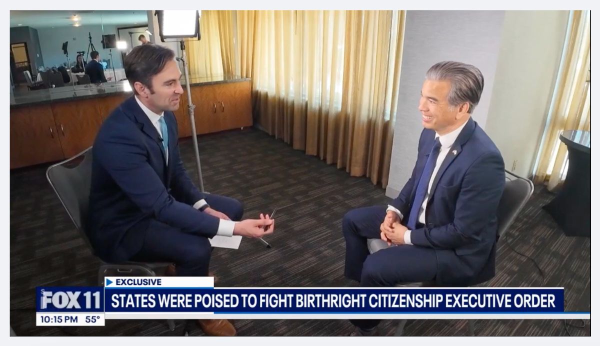 A screenshot of Rob Bonta and Elex Michaelson sitting across from each other on a Fox 11 broadcast. There is a banner that reads 'States were poised to fight birthright citizenship executive order'