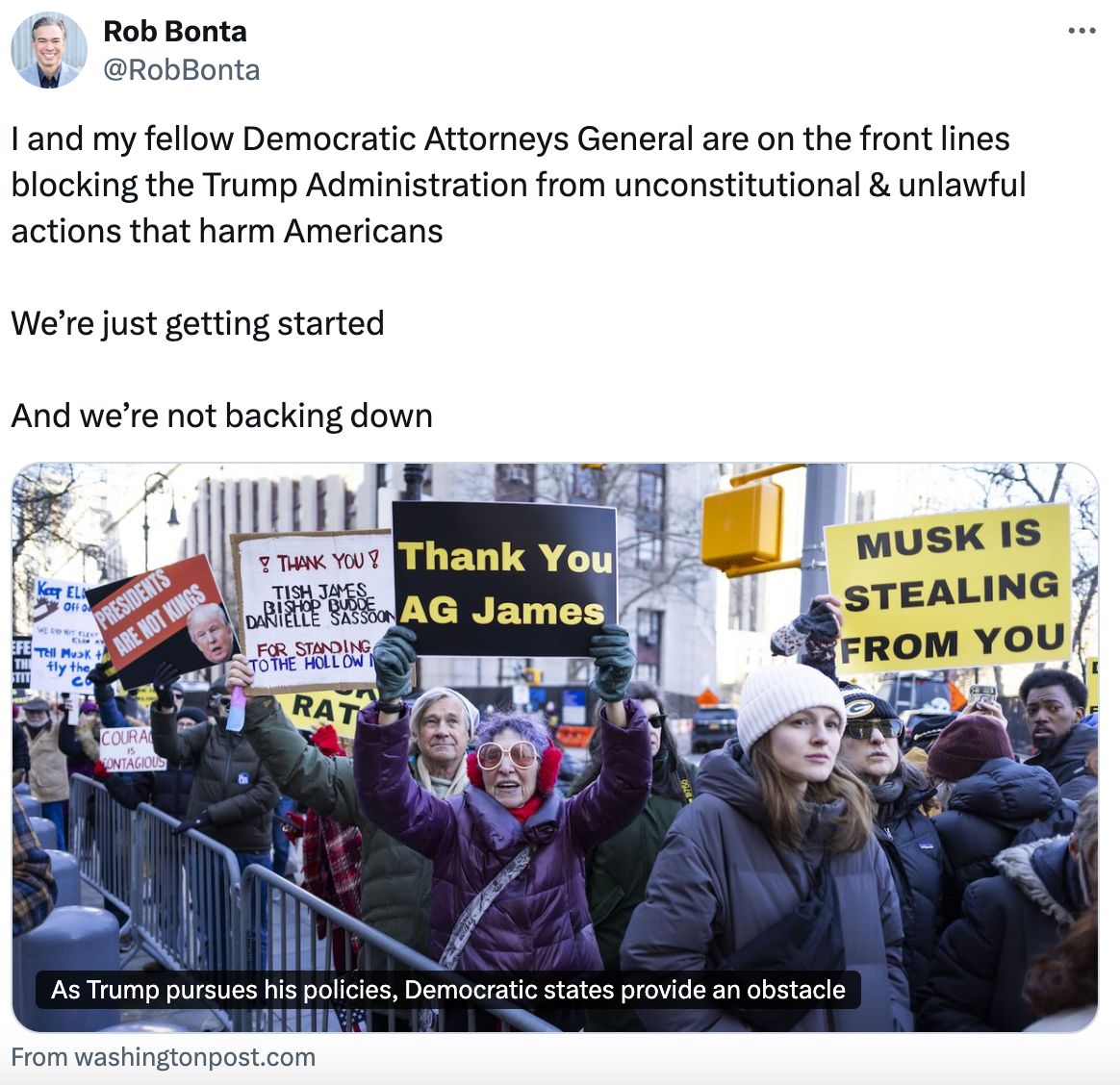 A post on X from Rob Bonta reading:vI and my fellow Democratic Attorneys General are on the front lines blocking the Trump Administration from unconstitutional & unlawful actions that harm Americans. We’re just getting started. And we’re not backing down.