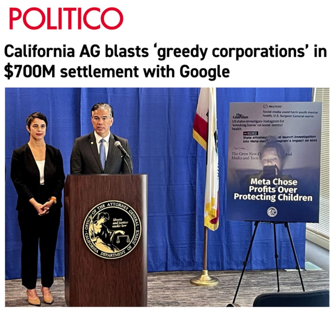 clipping of the Politico article that has the headline California AG blasts 'greedy corporations' in $700M settlement with Google