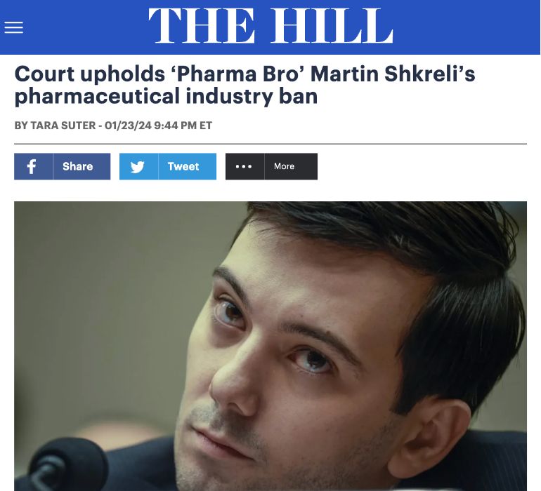 The Hill headline that reads Court upholds 'Pharma Bro' Martin Shkreli's pharmaceutical industry ban