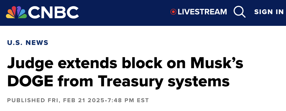 CNBC: Judge extends block on Musk’s DOGE from Treasury systems