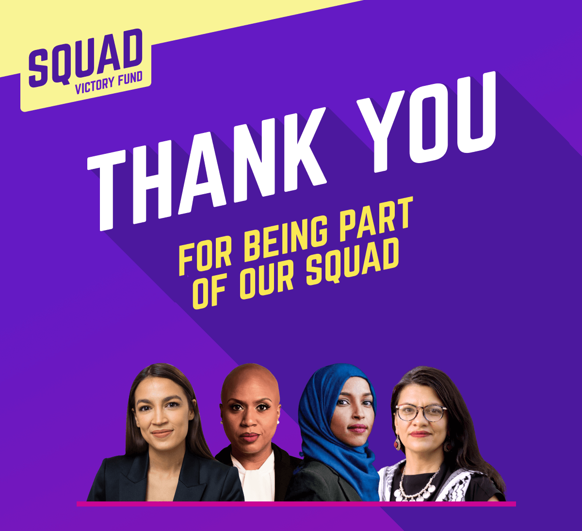 Image of Alexandria, Ayanna, Ilhan, and Rashida. THANK YOU FOR BEING PART OF OUR SQUAD!