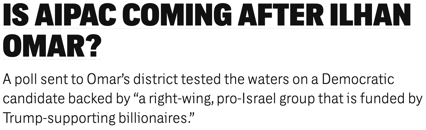 The Intercept headline reading: "Is AIPAC Coming After Ilhan Omar? A poll sent to Omar's district tested the waters on a Democratic candidate backed by a right-wing, pro-Israel group that is funded by Trump-supporting billionaires."
