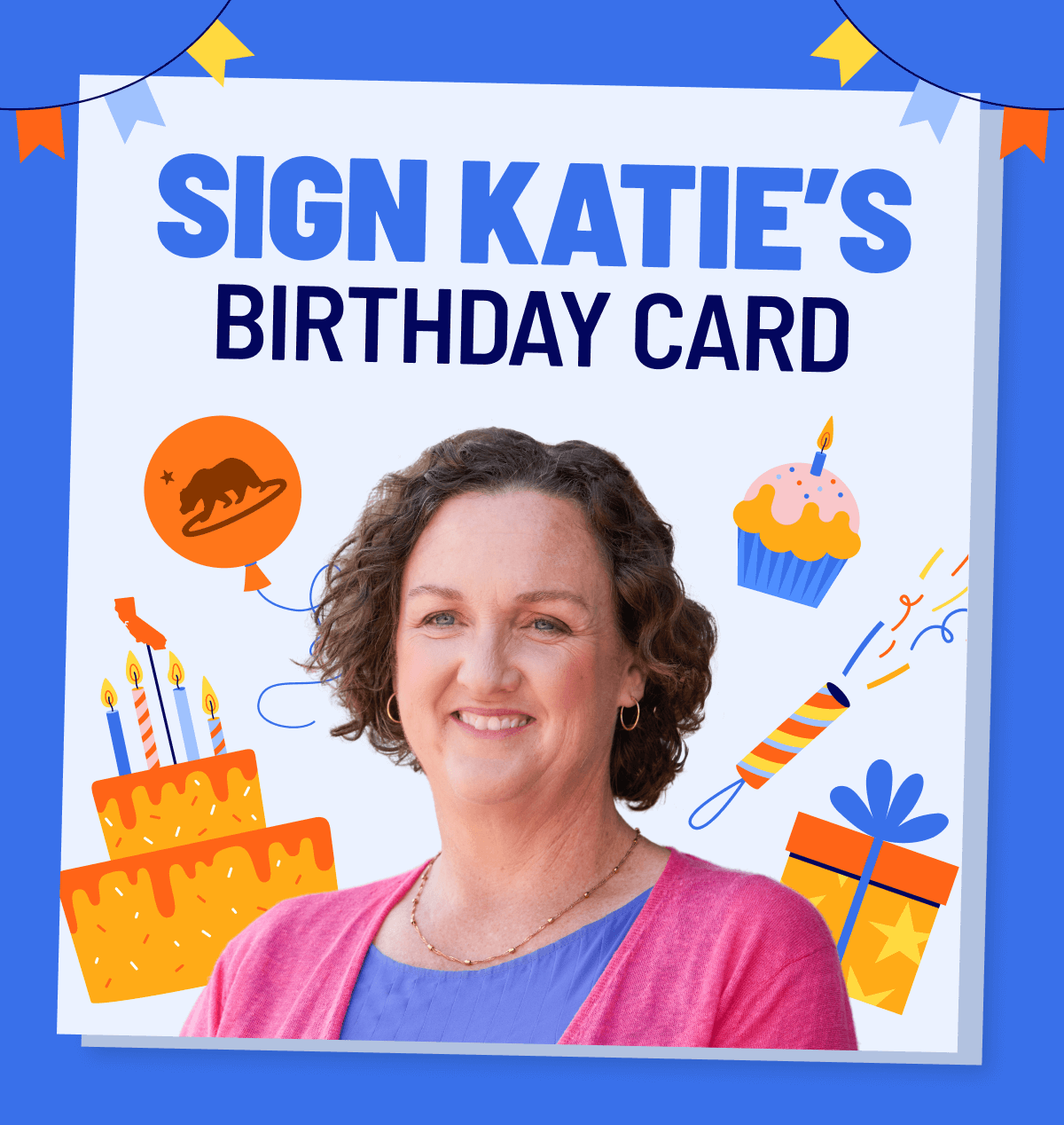Sign Katie's Birthday Card!