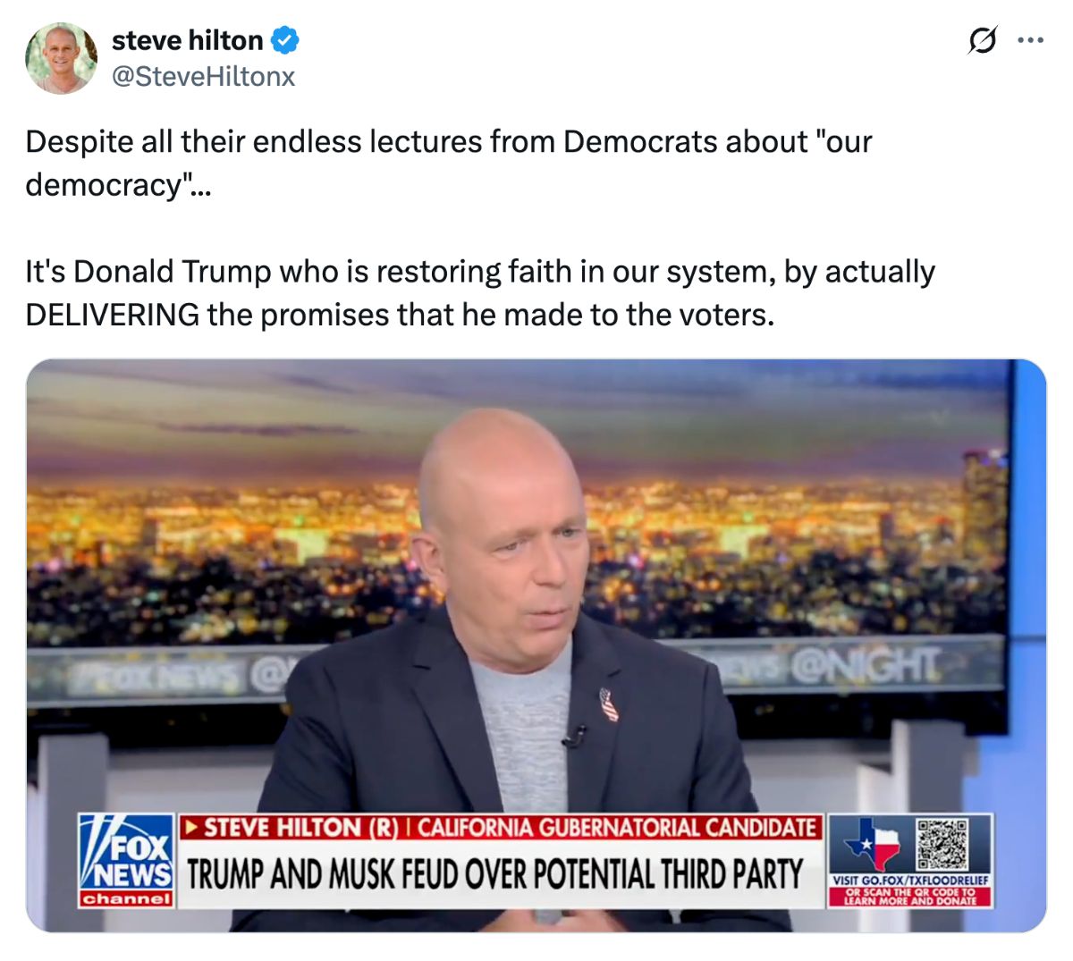A post on X from Steve Hilton reading: 'Despite all their endless lectures from Democrats about 'our democracy'... It's Donald Trump who is restoring faith in our system, by actually DELIVERING the promises that he made to the voters.'