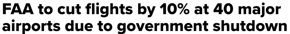 FAA to cut flights by 10% at 40 major airports due to government shutdown