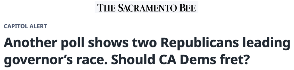 Another poll shows two Republicans leading governor's race. Should CA Dems fret?  