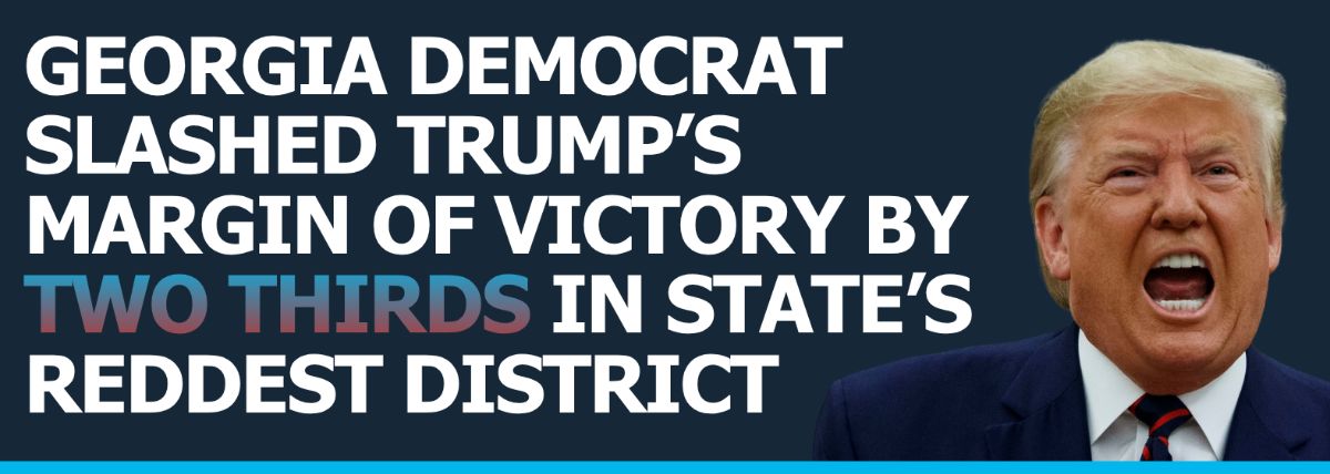 Georgia Democrat slashed Trump’s margin of victory by two thirds in state’s reddest district
