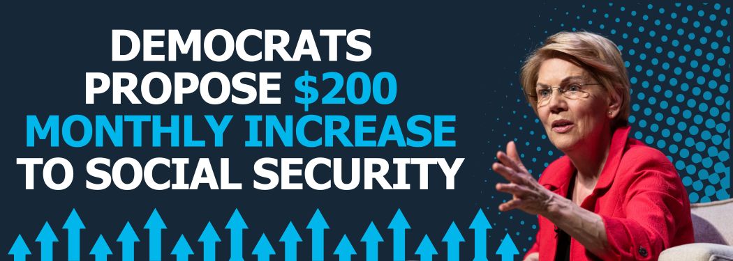 Democrats propose $200 monthly increase to Social Security