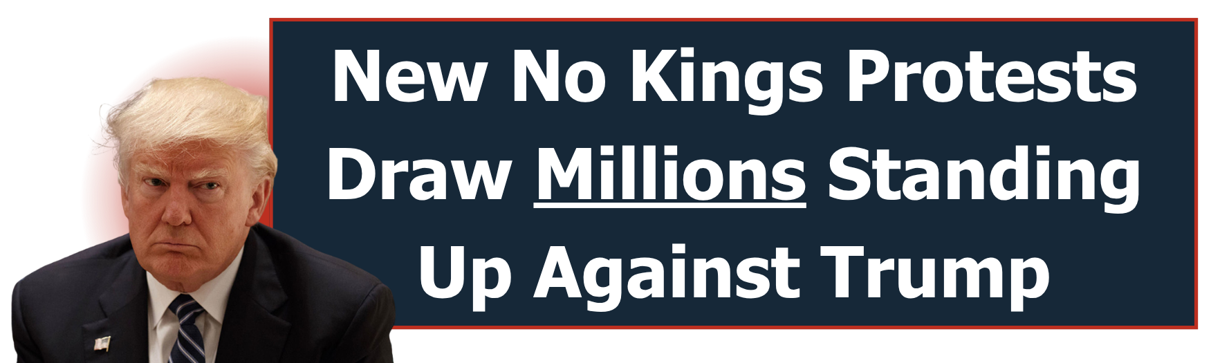 New No Kings Protests Draw Millions Standing Up Against Trump