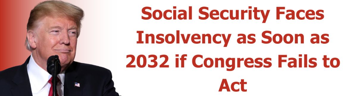 Social Security Faces Insolvency as Soon as 2032 if Congress Fails to Act / Photo of Trump smirking.