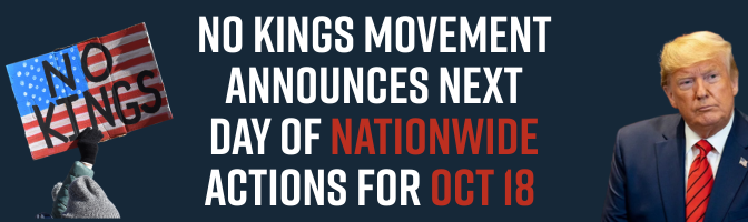 No Kings Movement Announces Next Day of Nationwide Actions for Oct 18