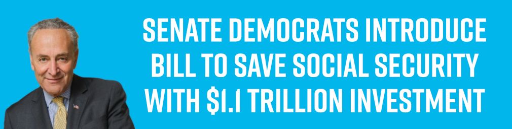 Senate Democrats Introduce Bill to Save Social Security with $1.1 Trillion Investment