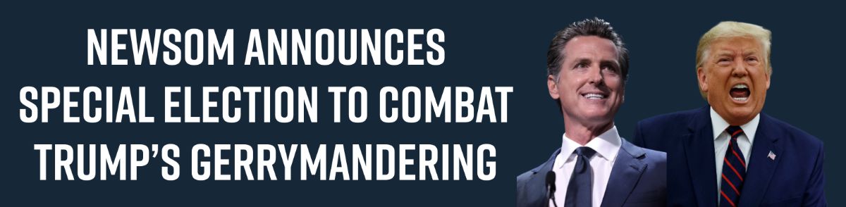 Newsom Announces Special Election to Combat Trump’s Gerrymandering
