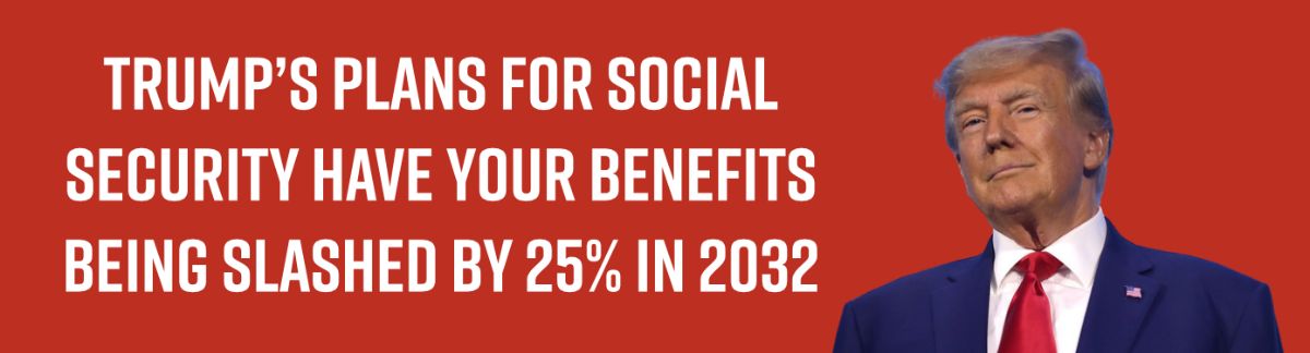 Graphic: Trump’s Plans for Social Security Have Your Benefits Being Slashed by 25% in 2032