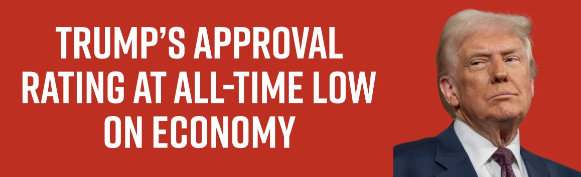 Trump’s Approval Rating At All-Time Low on Economy