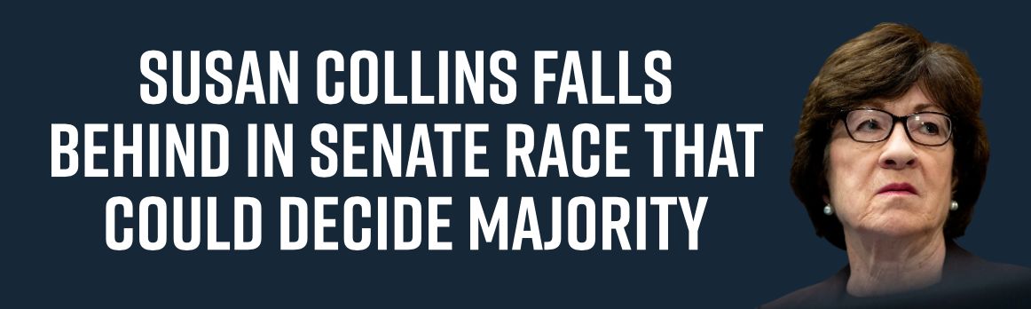 Susan Collins Falls Behind in Senate Race that Could Decide Majority