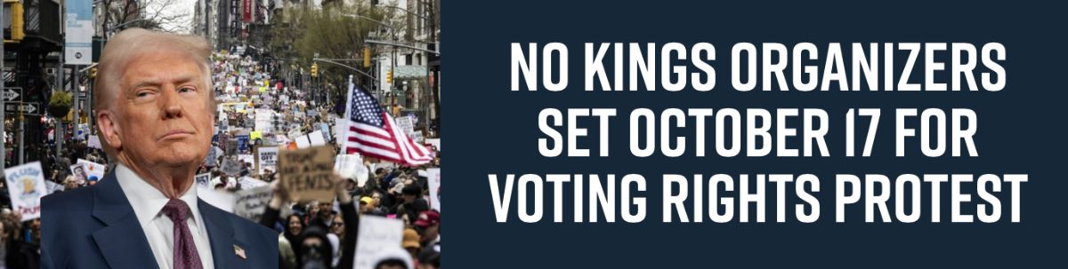 No Kings Organizers Set October 17 for Voting Rights Protest
