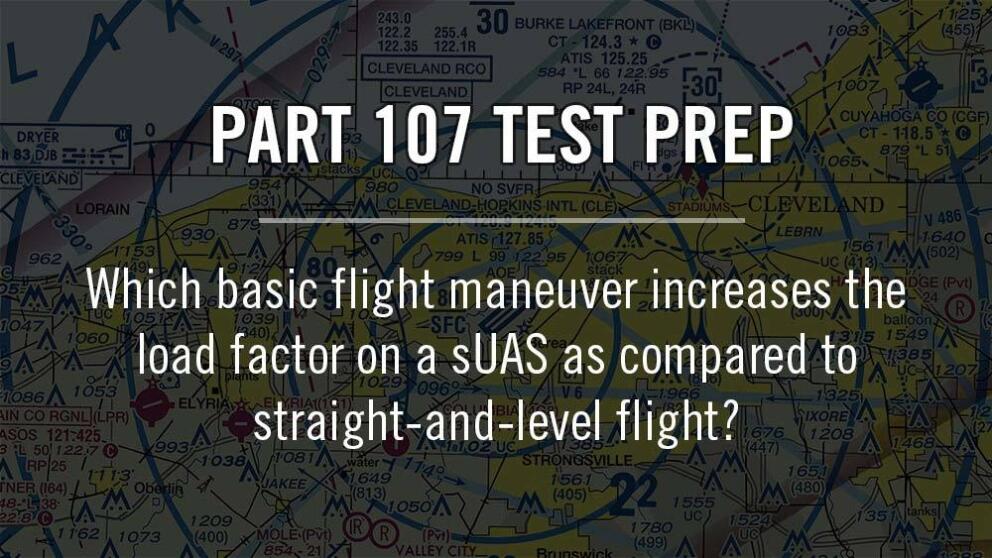 Part 107 Which Basic Flight Maneuver Increases The Aerial Guide<script async src=