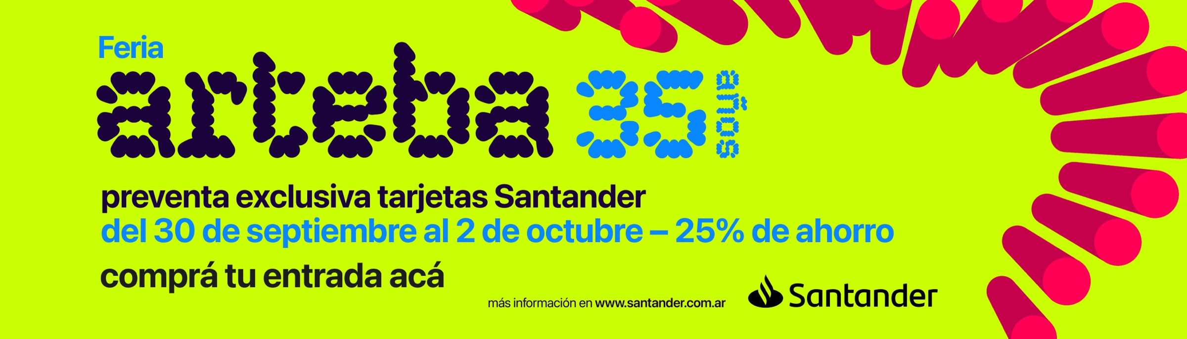 arteba 35 años — preventa exclusiva tarjetas Santander, 30 de septiembre al 2 de octubre