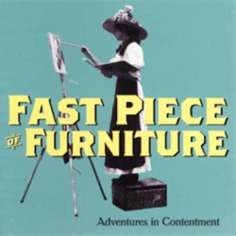 Fast Piece of Furniture