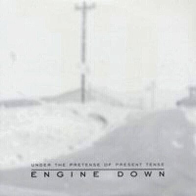 Engine Down - Under the Pretense of Present Tense