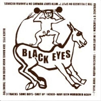 Black Eyes - Shut Up, I Never