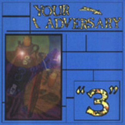 Your Adversary - 3