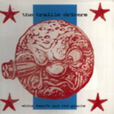 Braille Drivers - White Dwarfs and Red Giants