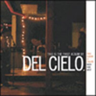 Del Cielo - Wish & Wait