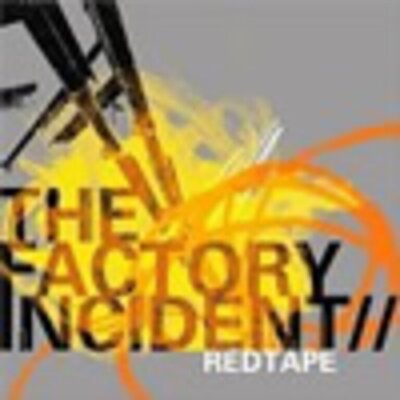 The Factory Incident - Redtape